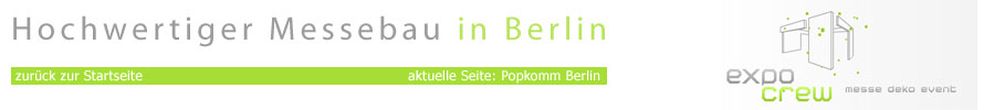 Messebau Popkomm Berlin